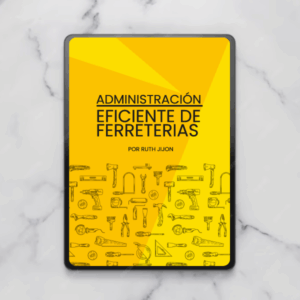 Administración eficiente de Ferreterías